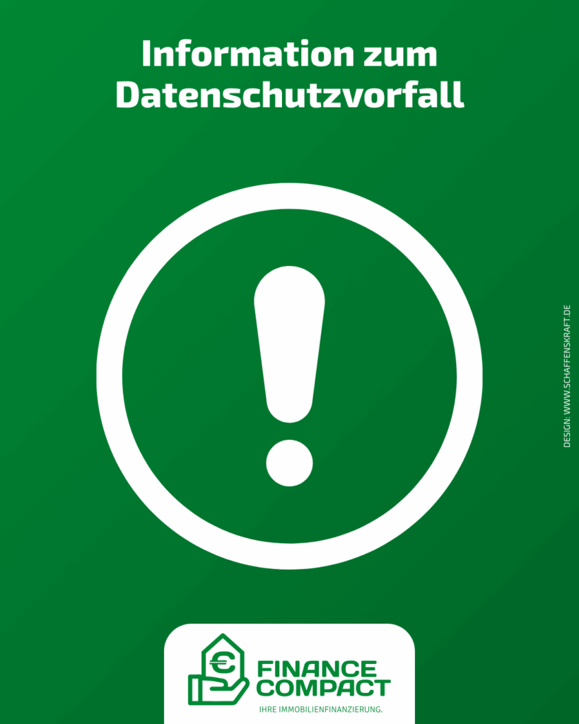 Information zum Datenschutzvorfall bei der Finance Compact GmbH